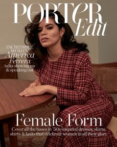 America Ferrera covers Porter Edit October 5th, 2018 by Yelena Yemchuk